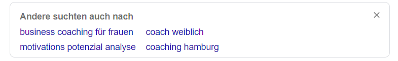 nach der Eingabe "Andere suchten auch" Coaching für Frauen